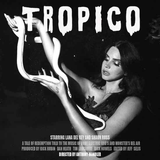 tropicolanadelrey Lana Del Rey Reveals Tropico Film Poster